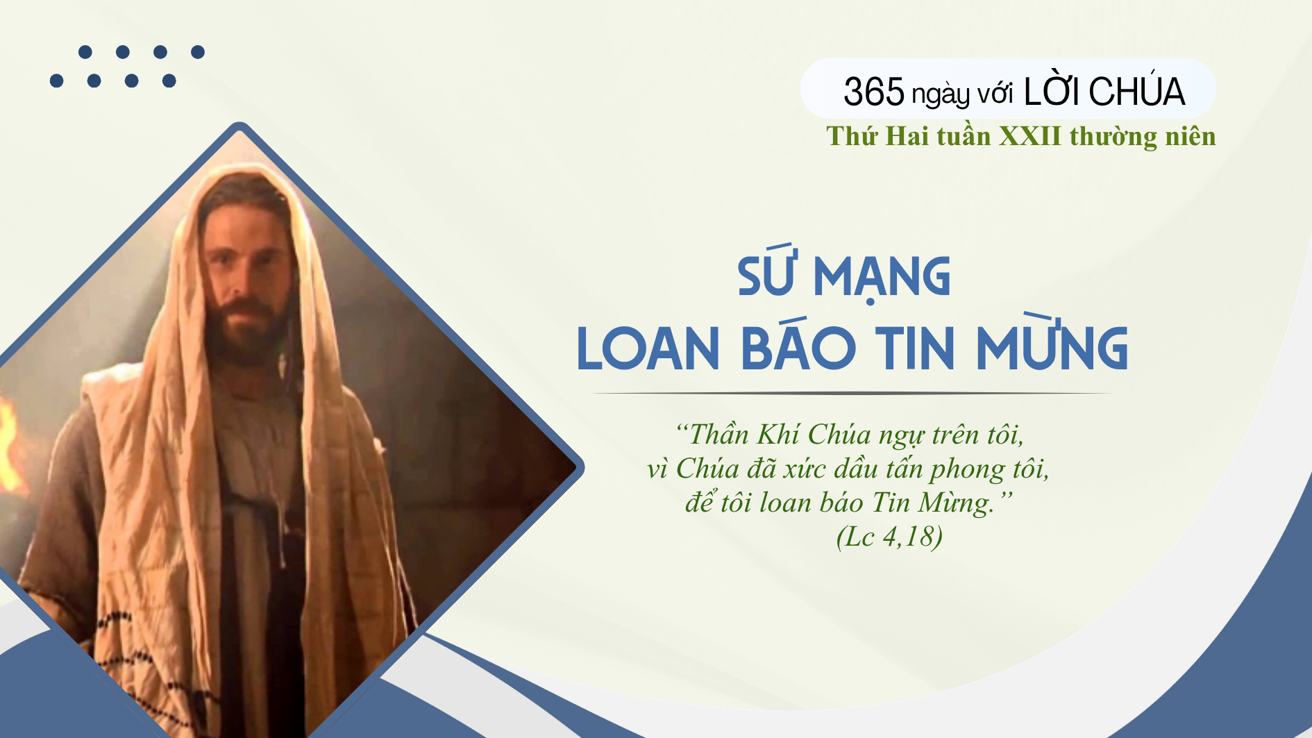 Sứ mạng loan báo Tin Mừng: Thứ Hai tuần 22 thường niên